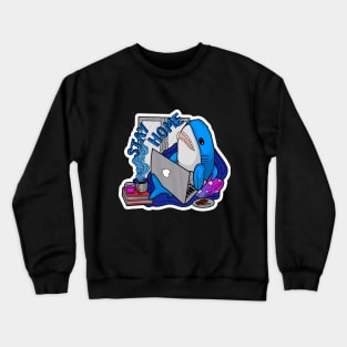 Stay home Crewneck Sweatshirt